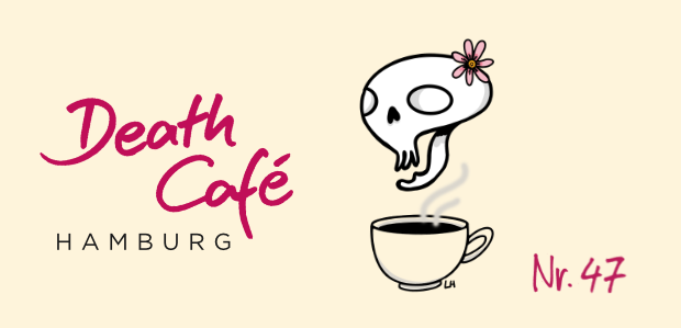 Death Café Nr. 47
